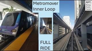 FULL RIDE: Metromover Inner Loop in Downtown Miami | RPT: Riding Public Transit