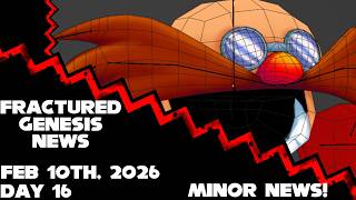 Fractured Genesis News Day 16