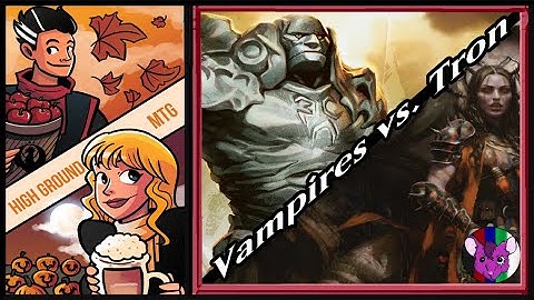 Mardu Vampires vs Mono G Tron (Pt 1/5)  [MTG Modern]