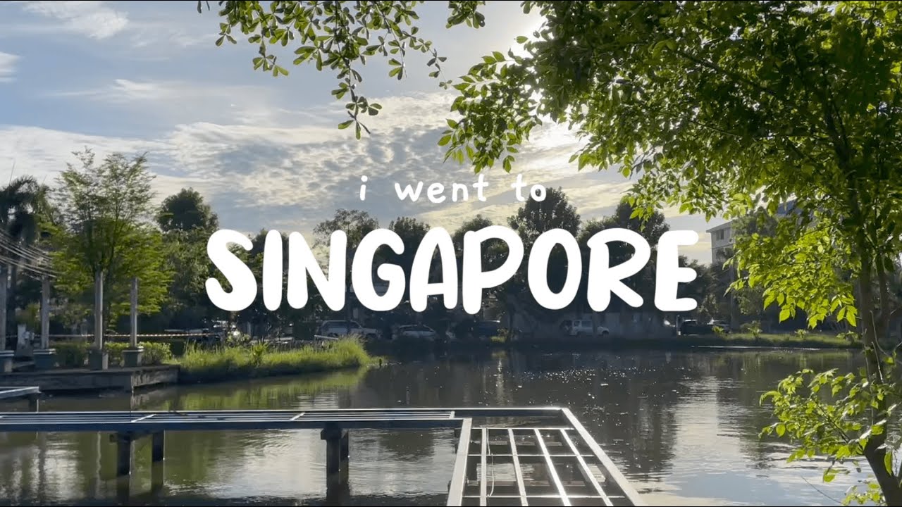 i went to singapore