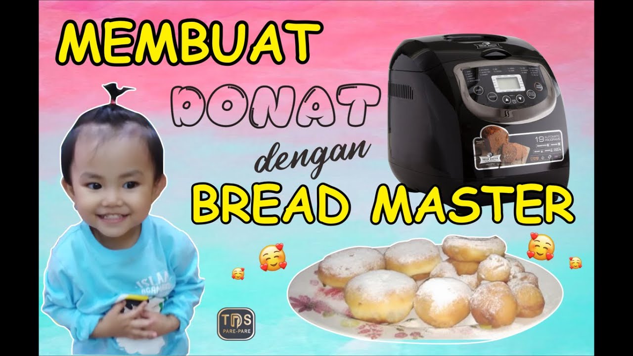 MEMBUAT DONAT DENGAN #BREADMASTER | SYILA COLLECTIONS