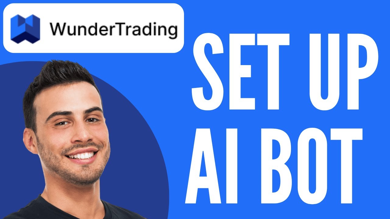 Set Up AI Bot | WUNDERTRADING Tutorial (2025) - YouTube