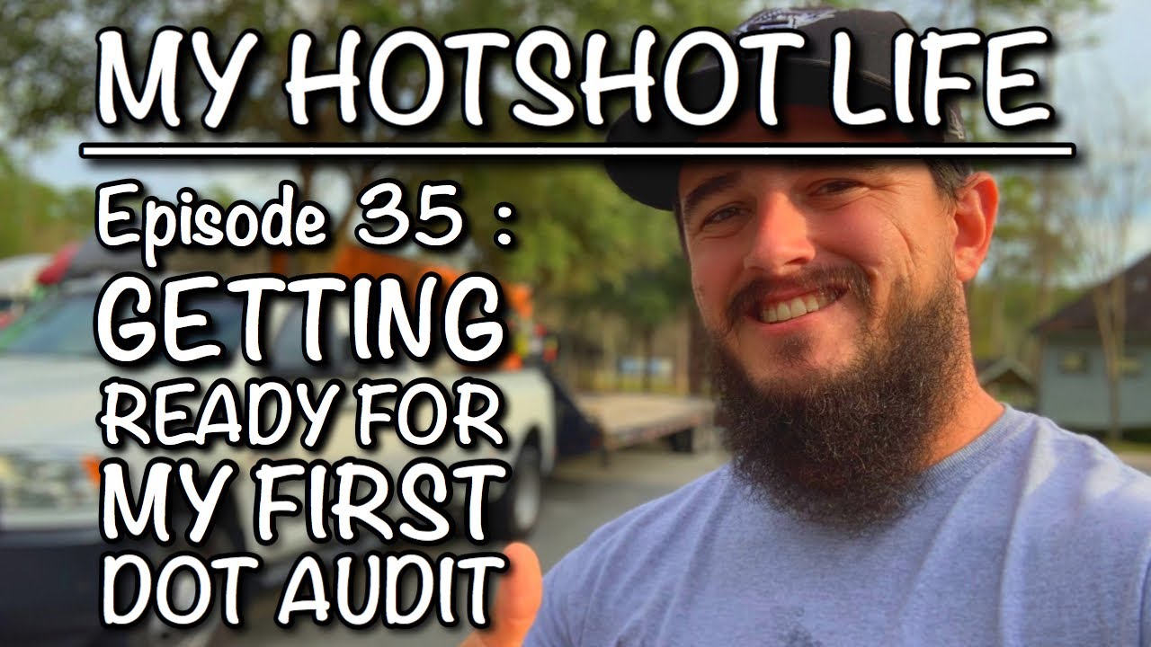 My Hotshot Life : Ep 35 Getting Ready For My DOT Safety Audit!