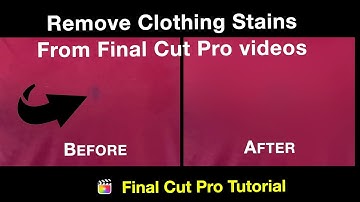 Remove stains from Clothing Final Cut Pro videos