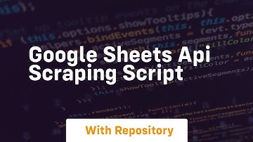 Google sheets api scraping script