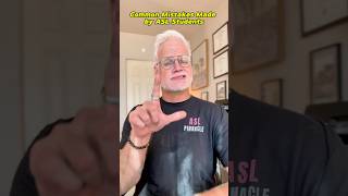 Common Mistakes Made by ASL Students, Ep. 3 #asl #americansignlanguage #aslpinnacle