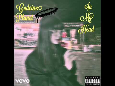 Codeine Planet - In My Head ( Official Audio )