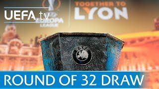 UEFA Europa League round of 32 draw - watch the full re-run