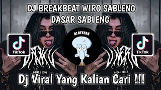 DJ BREAKBEAT WIRO SABLENG DASAR SABLENG BY KOHAR FVNKY VIRAL TIK TOK TERBARU YANG KALIAN CARI!