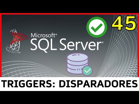 Curso SQL Server - 45. Triggers (Disparadores) | UskoKruM2010