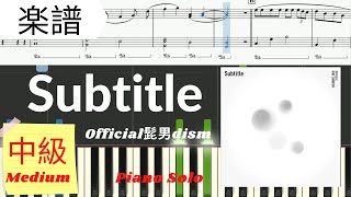 Subtitle (【TV drama】Silent/Medium Level) - Officail髭男dism