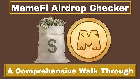 MemeFi Airdrop Checker: How To Check If You Met Airdrop Criteria