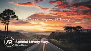 Marco Marche - Special Lovely Way Lyrics