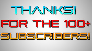 Thanks all of You Amazing Viewers + 100 Subscriber Q&A Announcement!