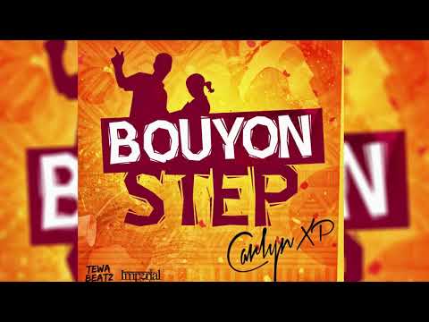 Carlyn Xp - Bouyon Steps  (2018 Bouyon)