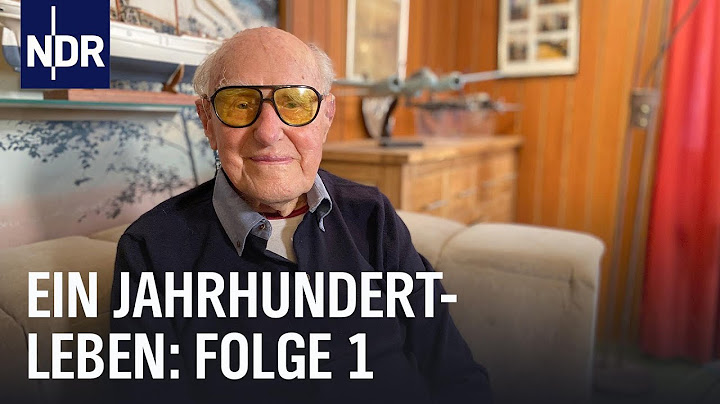 Ein Jahrhundertleben (Folge 1) | Das Vermächtnis der 100-Jährigen | NDR Doku