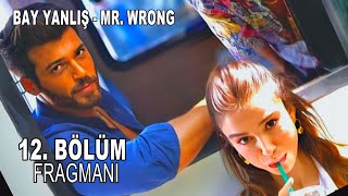 Bay Yanlış 12. Bölüm Fragmanı - Teve10