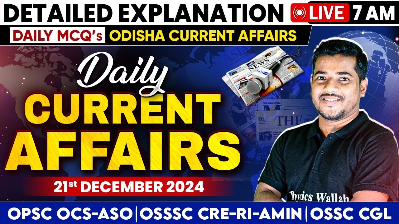 21th Dec Current Affairs 2024 | Current Affairs Today For OPSC OCS-ASO ...