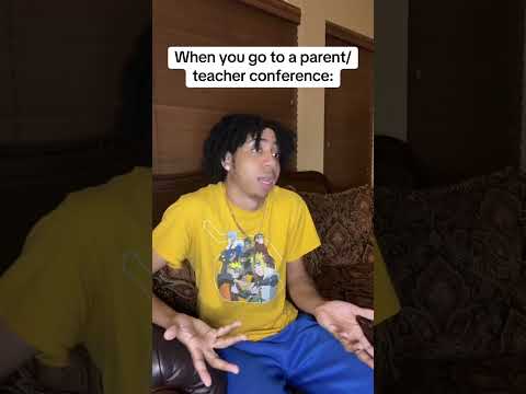 When you go to a parent/teacher conference (Song: ScarLip- No Statements)