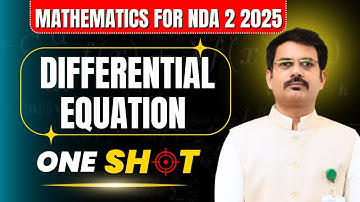 Differential Equation One Shot | Concepts + Question | NDA 2 2025 Maths Preparation by Rathi Sir 