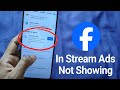 Facebook in Stream Ads Not Showing 2025 || Facebook Profile in Stream Ads Not Showing