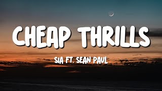 Sia - Cheap Thrills (Lyrics) ft. Sean Paul