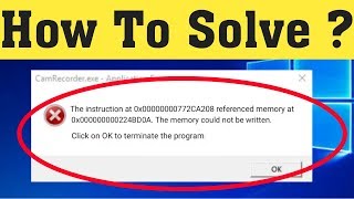 How To Fix The Instruction at 0×00000000772CA208. The Memory Could Not Be Written Error in Windows