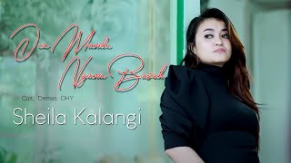 DIA MANDI NGANA BASAH - Sheila Kalangi ll Lagu Manado Terbaik 2023
