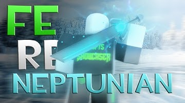 Roblox Fe Exploit Showcase Episode#67/Fe Rb Neptunian