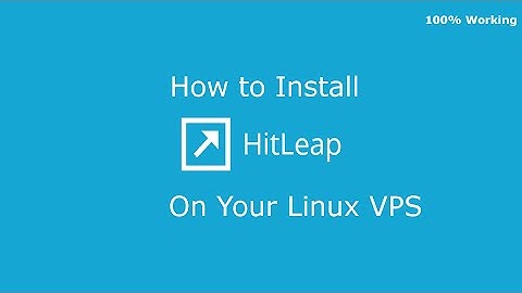 How to Install HitLeap On Linux VPS - 2016