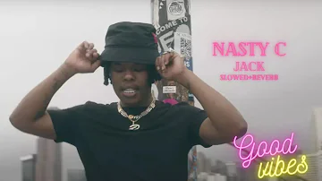 Nasty C-Jack(Slowed+Reverb)