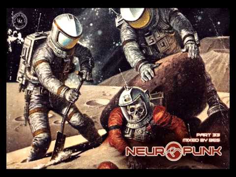 Neuropunk pt.33 mixed by Bes