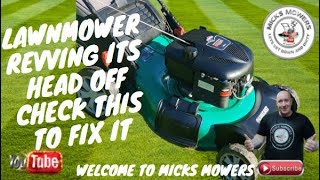 Lawnmower Revving It's Head off.. Here's a Quick and Easy Fix. Try this First..