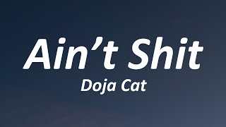 Doja Cat - Ain&#39;t Shit (Lyrics)