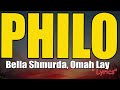 Bella Shmurda, Omah Lay - Philo (Official Lyrics Video)