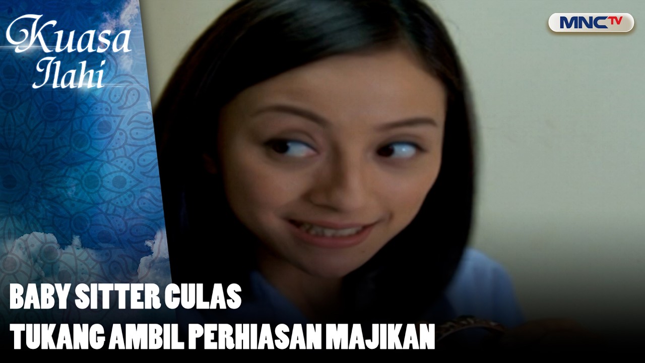 Baby Sitter Culas Tukang Ambil Perhiasan Majikan | FTV KUASA ILAHI