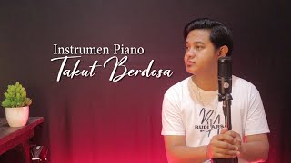 Takut Berdosa - Budi Arsa (Instrumen Piano)