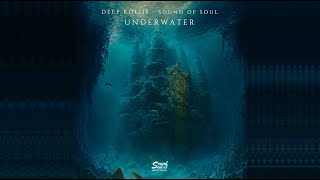 Deep Koliis, Sound Of Soul - Underwater