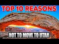 Top 10 reasons not to move to utah