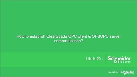 How to establish ClearScada OPC client & OFSOPC server communication?