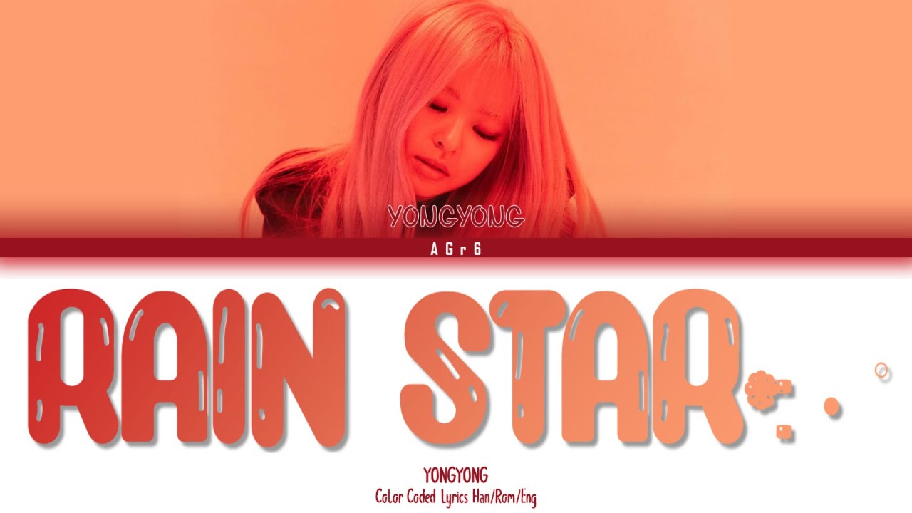 Watch YONGYONG(용용) - RAIN STAR *:・゚ (별비그대 *:・゚) | Color Coded Lyrics (Han/Rom/Eng) on YouTube Watch YONGYONG(용용) - RAIN STAR *:・゚ (별비그대 *:・゚) | Color Coded Lyrics (Han/Rom/Eng) on YouTube