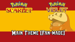 Pokémon Scarlet/Violet - Main theme (fan-made)