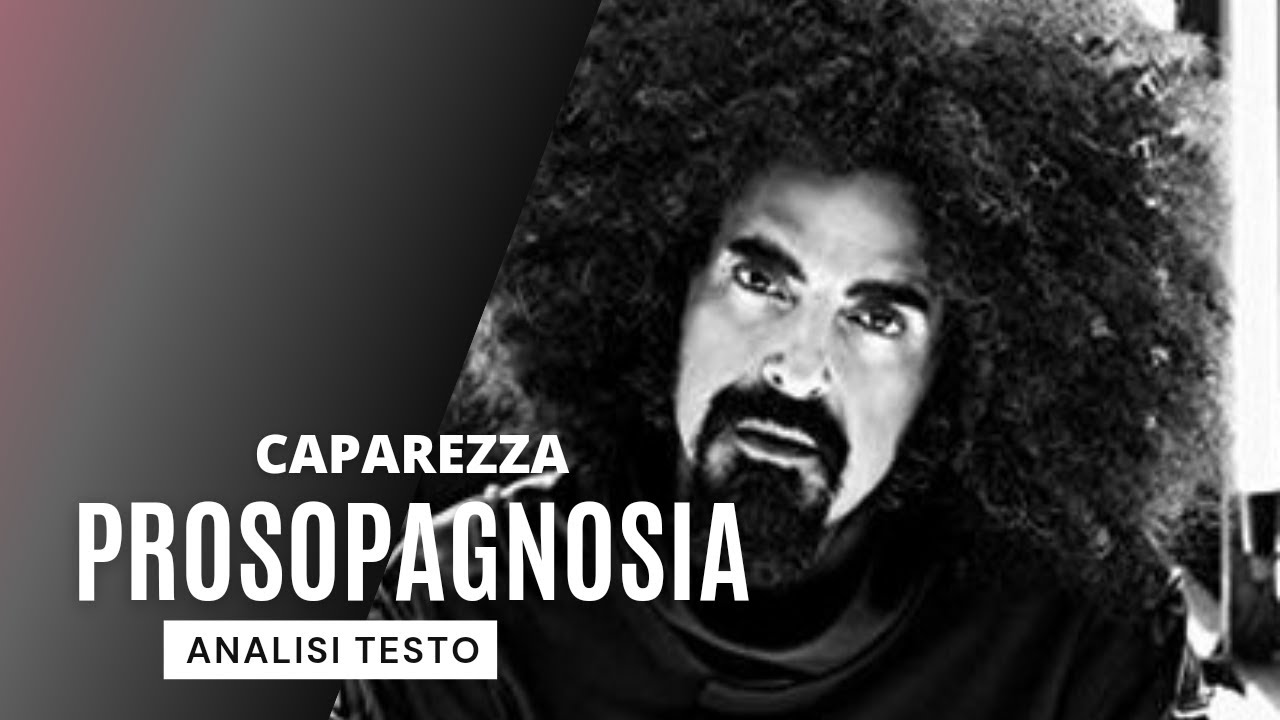 CAPAREZZA - PROSOPAGNOSIA | ANALISI TESTO
