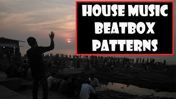 House Music Beatbox Patterns/Disco Beatbox ||Advance and Beginner Patternn ||Kunalbbx Tutorial#55