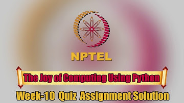 The Joy of Computing using Python ||Week-10|| Quiz Assignment Solution