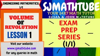 EXAM PREP SERIES : TU IOE MATH (I/I)  Volume of Revolution  LESSON 1