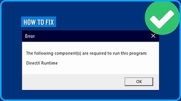 FIX The Following Components Are Required To Run This Program DirectX Runtime Error ALL GAMES 2025