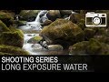 Shooting - Long Exposure Water