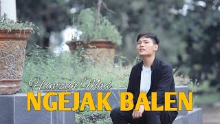 Hamzah Mhd - Ngejak Balen (Official Music Video)