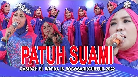 ISTERI PATU SUAMI || QASIDAH EL WAFDA LIVE IN BOGOSARI 2022